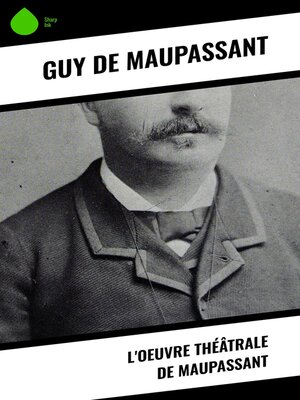 cover image of L'oeuvre théâtrale de Maupassant